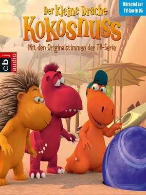 cover image of Der Kleine Drache Kokosnuss--Hörspiel zur TV-Serie 05